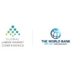 المؤتمر الدولي لسوق العمل والبنك الدولي يطلقان فعالية GLMC 365 في واشنطن